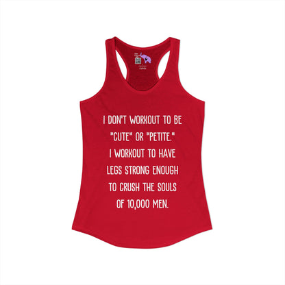 I Don't Workout To... Women's Ideal Racerback Tank