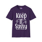 Keep It Sassy Adult T-shirt