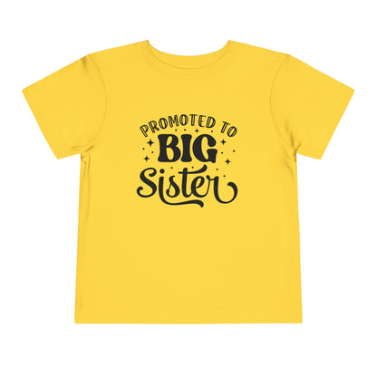 Promoted to Big Sister (Script) Toddler Tee