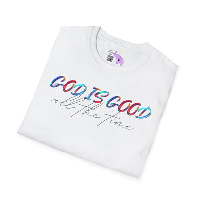 God Is Good All The Time T-shirt