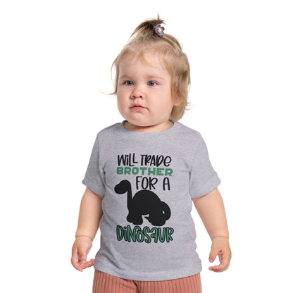 Will Trade Brother for a Dinosaur Infant T-Shirt
