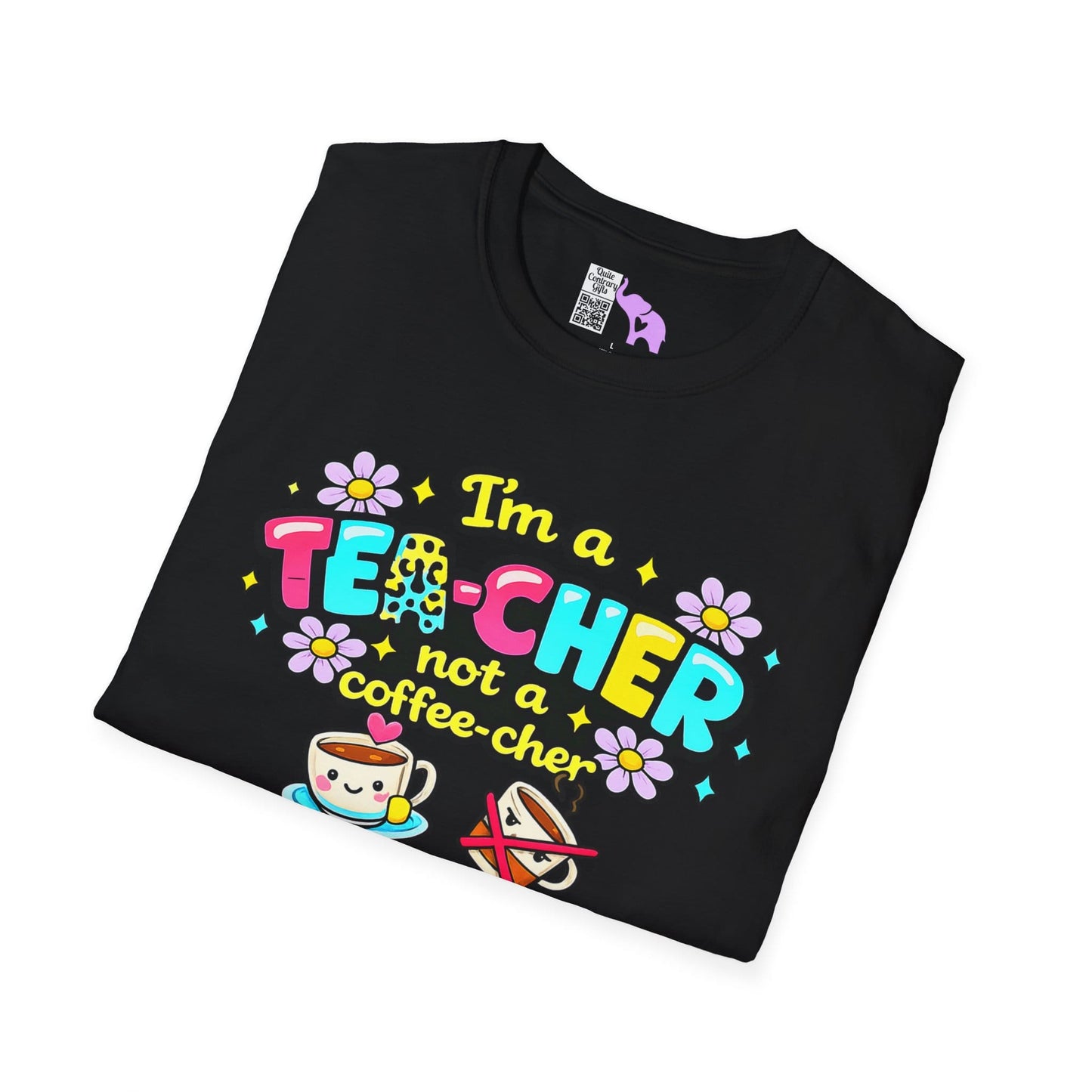 I'm A Tea-cher Not A Coffee-cher Adult T-shirt