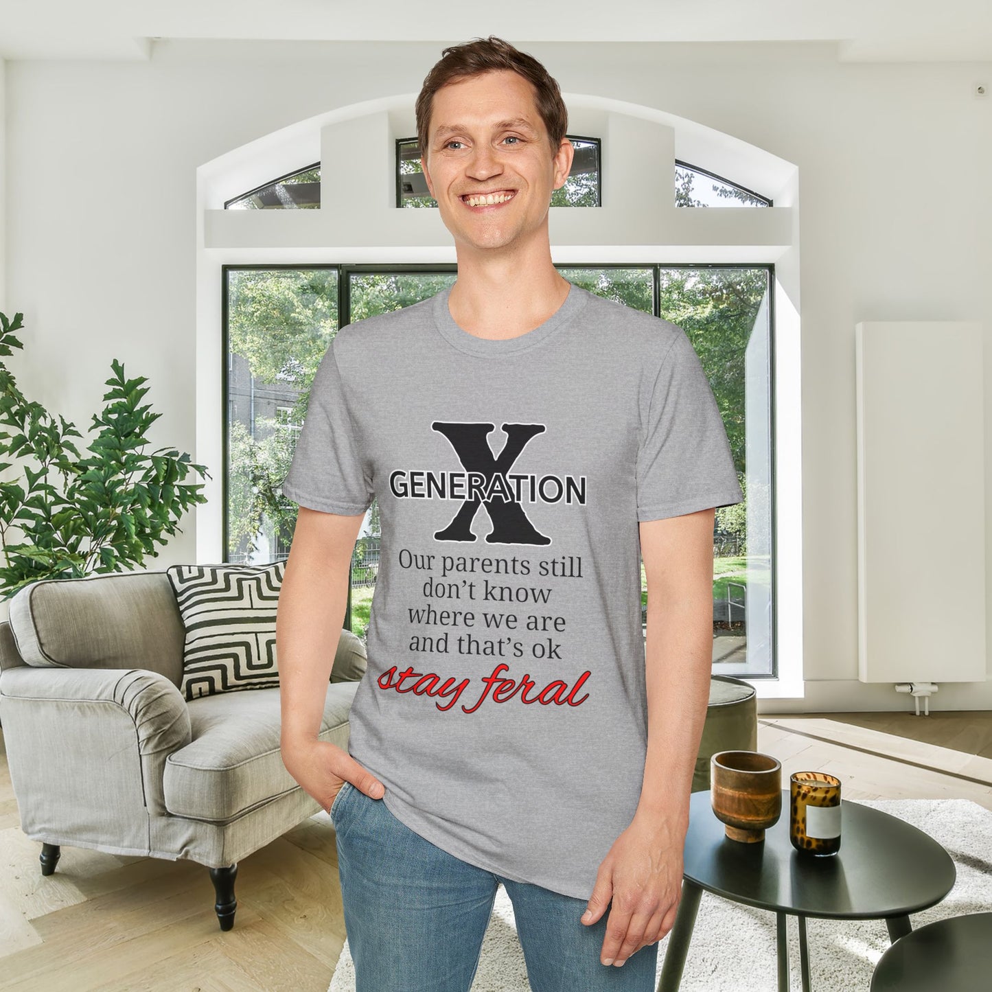 GenX Our Parents Still Don't Know Where We Are... Stay Feral Adult T-shirt