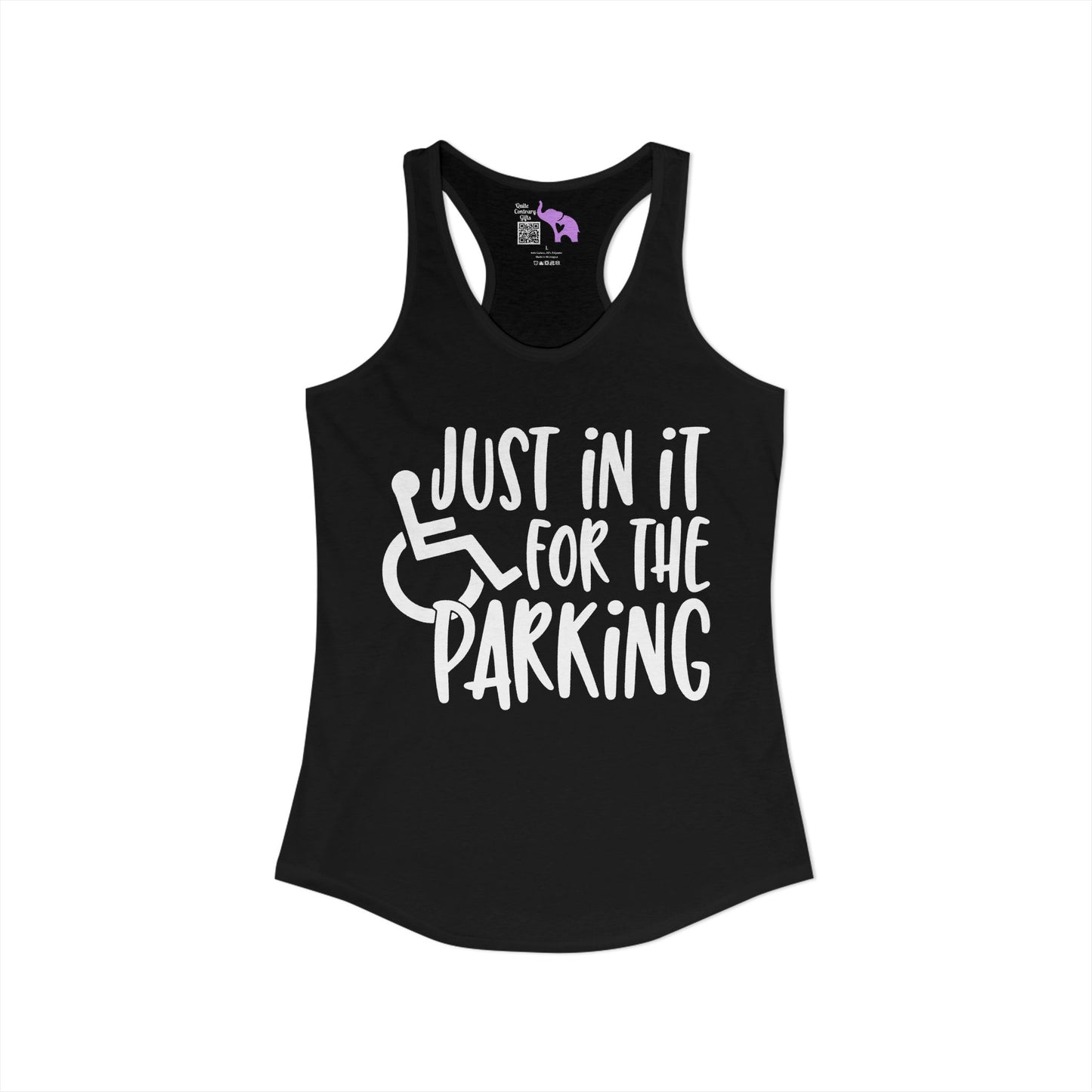 Just In It For The Parking (Wheelchair User) Women's Ideal Racerback Tank
