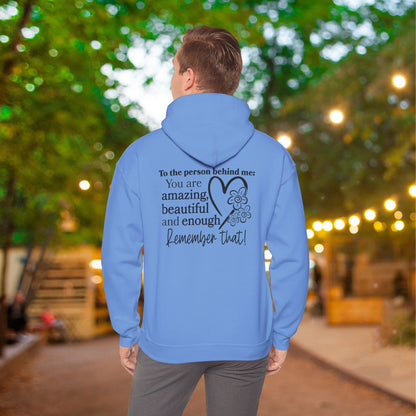 To The Person Behind Me-You Matter Heavy Blend™ Hooded Sweatshirt