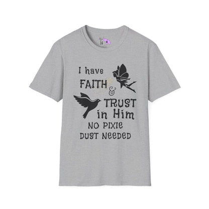 Faith Trust No PIxie Dust Adult T-shirt