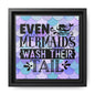 Even Mermaids Wash Their Tail Canvas Bathroom Art