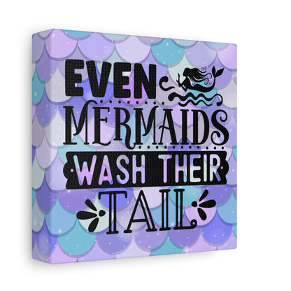 Even Mermaids Wash Their Tail Canvas Art