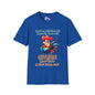Don't Be Rude to Me 'Cause My Rude Will Outrude Your Rude & You Will Cry Adult T-shirt