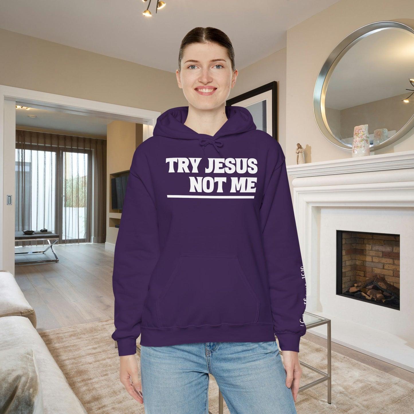 ""Try Jesus Not Me 1 Corinthians 15:10 Heavy Blend™ Hooded Sweatshirt