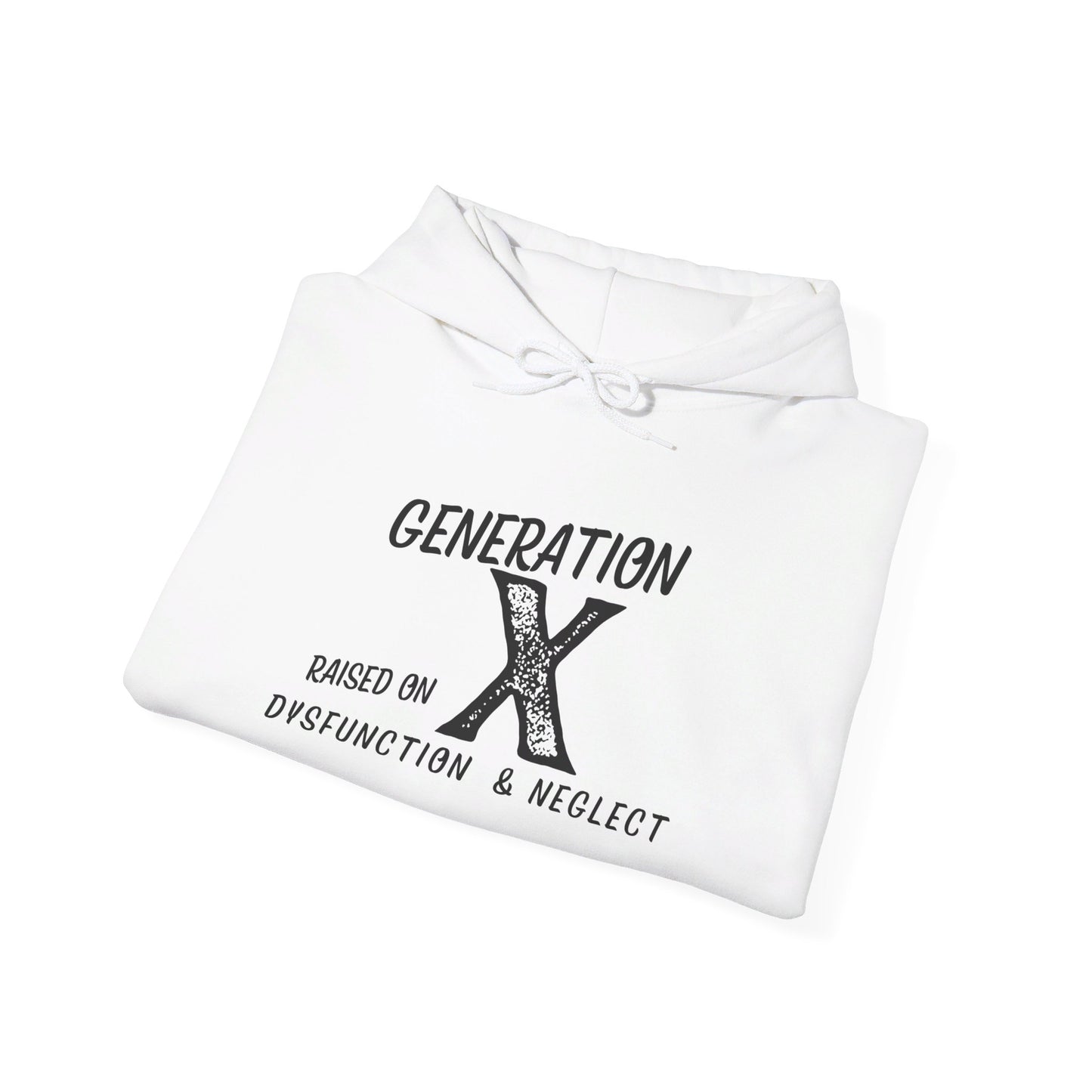 Generation X Raised on Dysfunction & Neglect Heavy Blend™ Hooded Sweatshirt