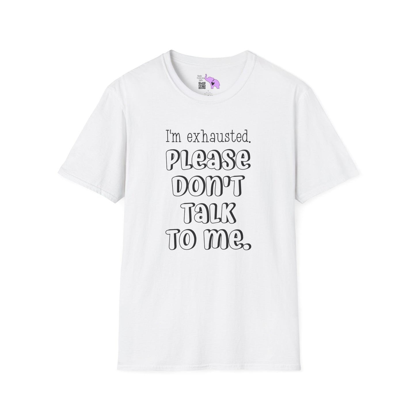 I'm Exhausted Please Don't Talk To Me Adult T-shirt