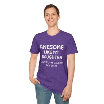 Awesome Like My Daughter T-shirt