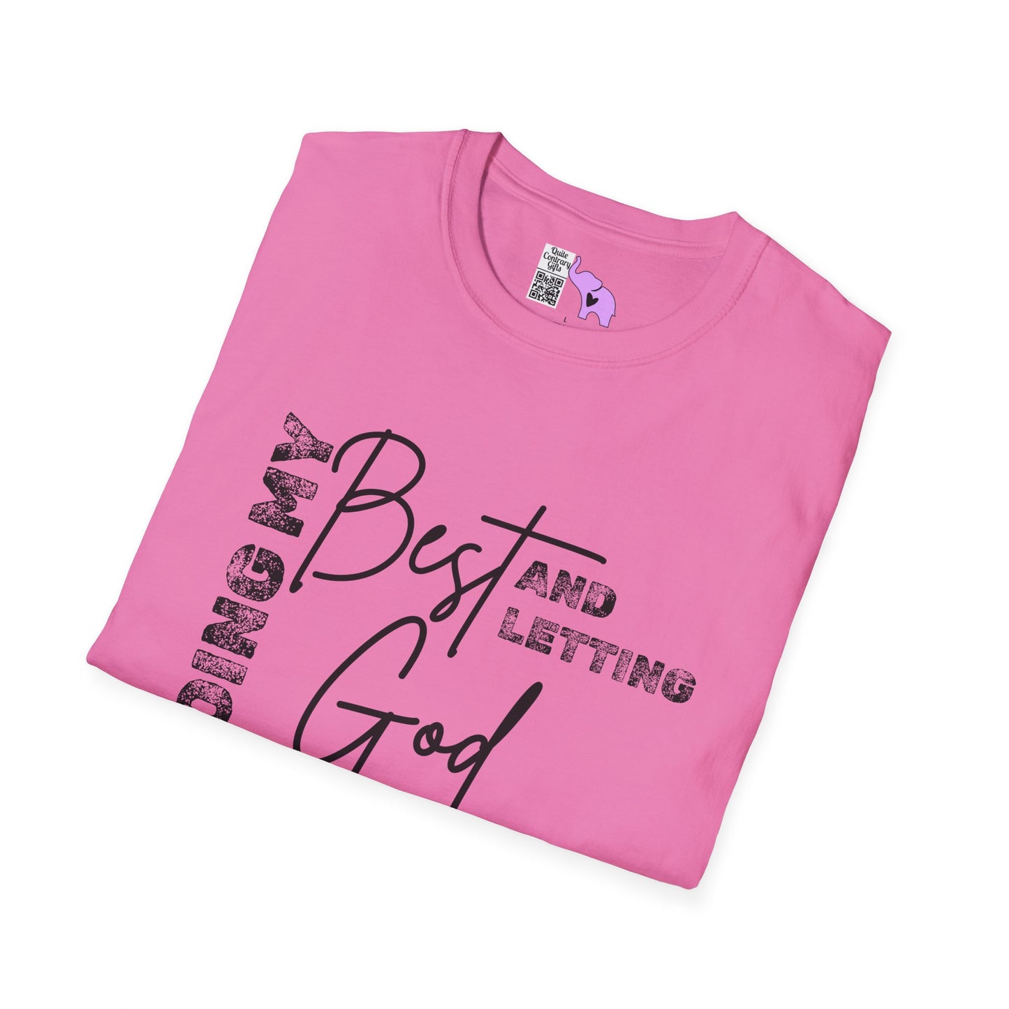 Doing My Best and Letting God Do The Rest Adult T-shirt