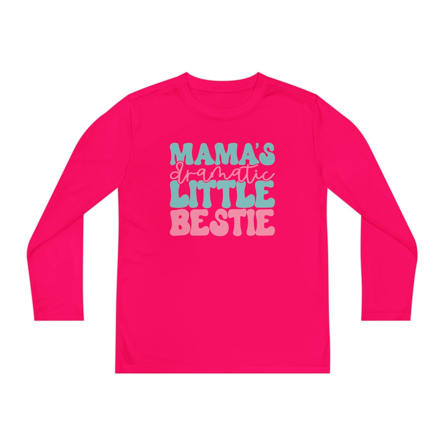 Mama's Dramatic Little Bestie Youth Long Sleeve Tee