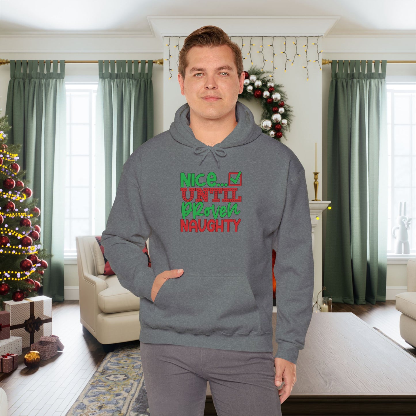 Nice Until Proven Naughty 2 Adult Heavy Blend™ Hoodie