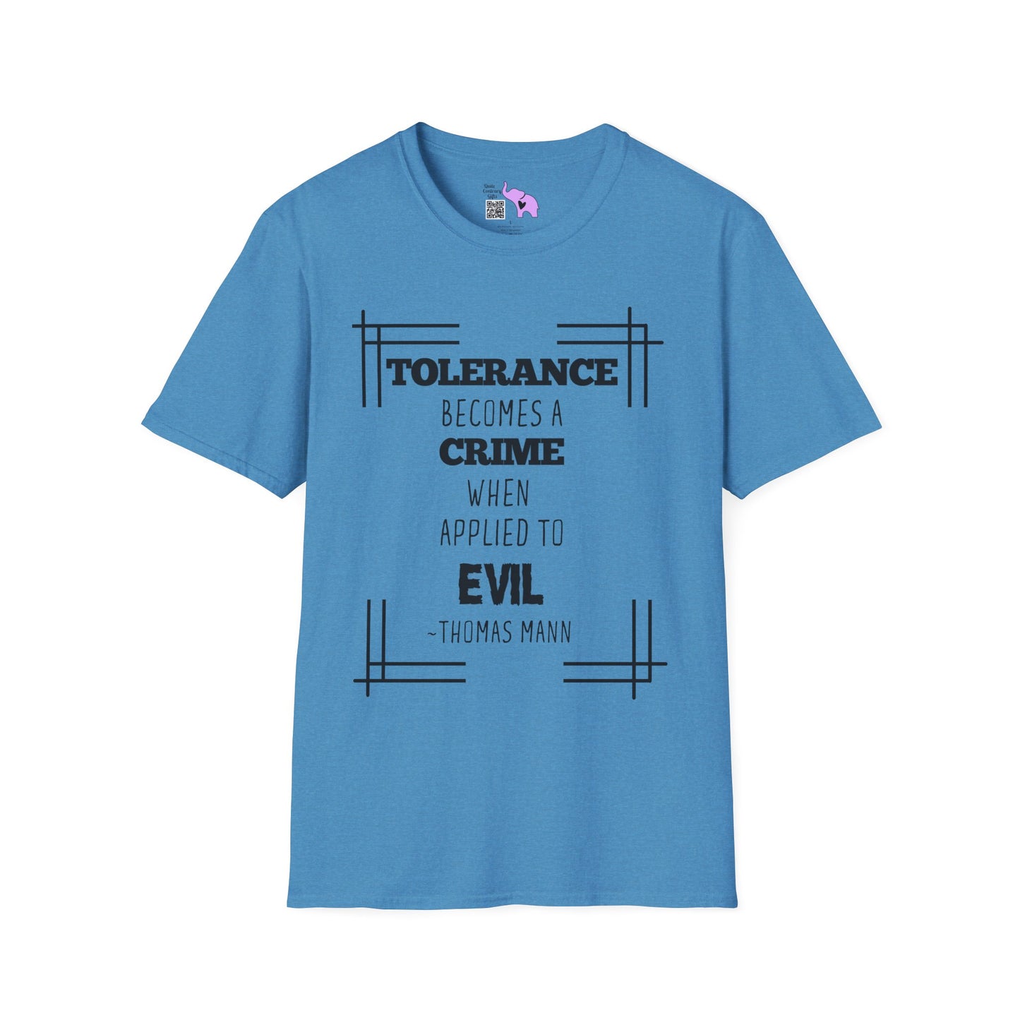 Tolerance Becomes A Crime When Applied to Evil Adult T-shirt