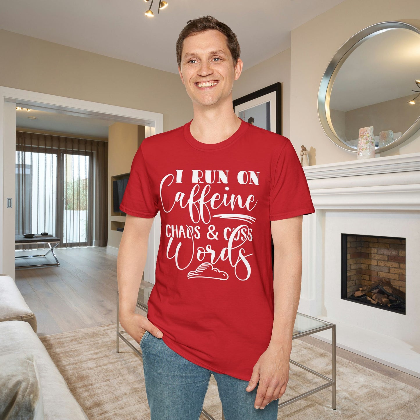 I Run On Caffeine Chaos and Cuss Words Adult T-shirt