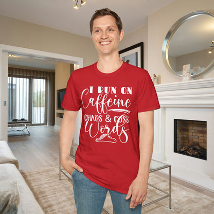 I Run On Caffeine Chaos and Cuss Words Adult T-shirt