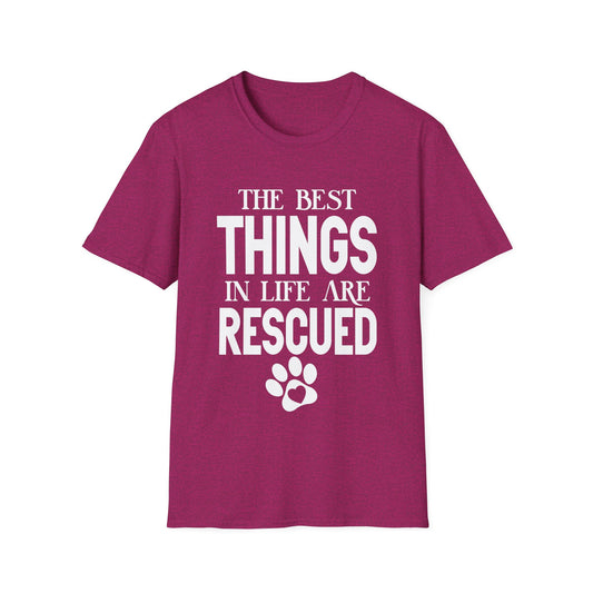 The Best Things In Life Are Rescued T-shirt