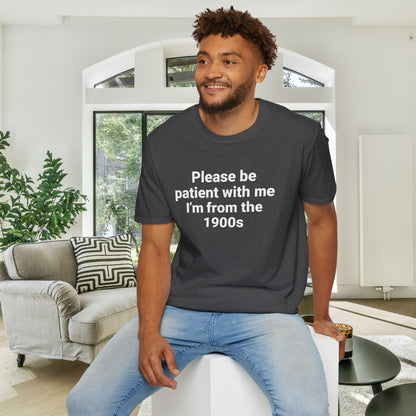 Please Be Patient With Me I'm From The 1900's (Simple) Adult T-shirt