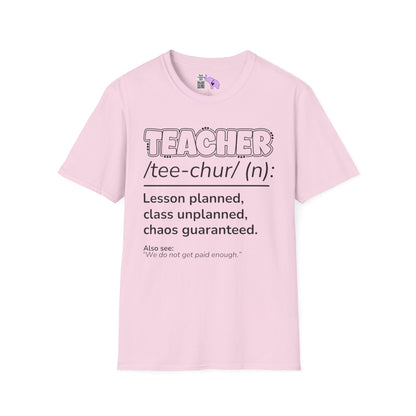 Teacher Definition: Lesson Planned, Class Unplanned, Chaos Guaranteed Adult T-shirt
