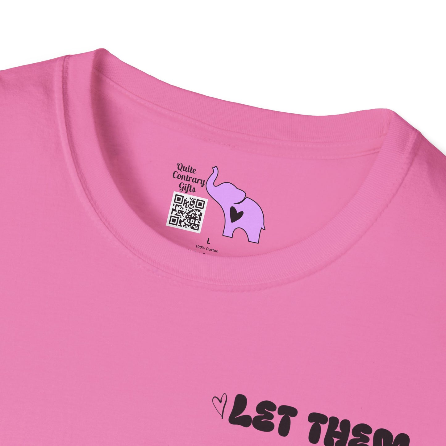 Let Them Misunderstand You Judge You Gossip About You... Adult T-shirt