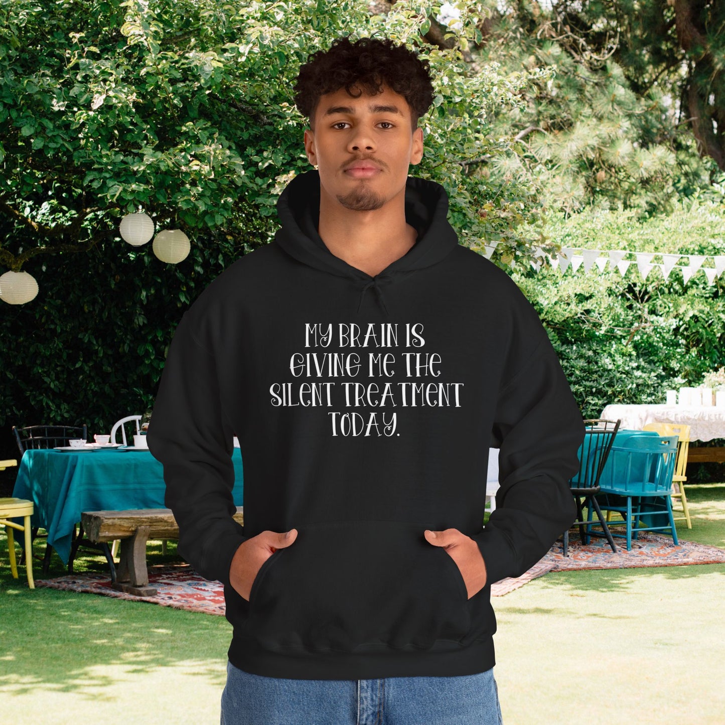 My Brain Is Giving Me The Silent Treatment Today Heavy Blend™ Hooded Sweatshirt