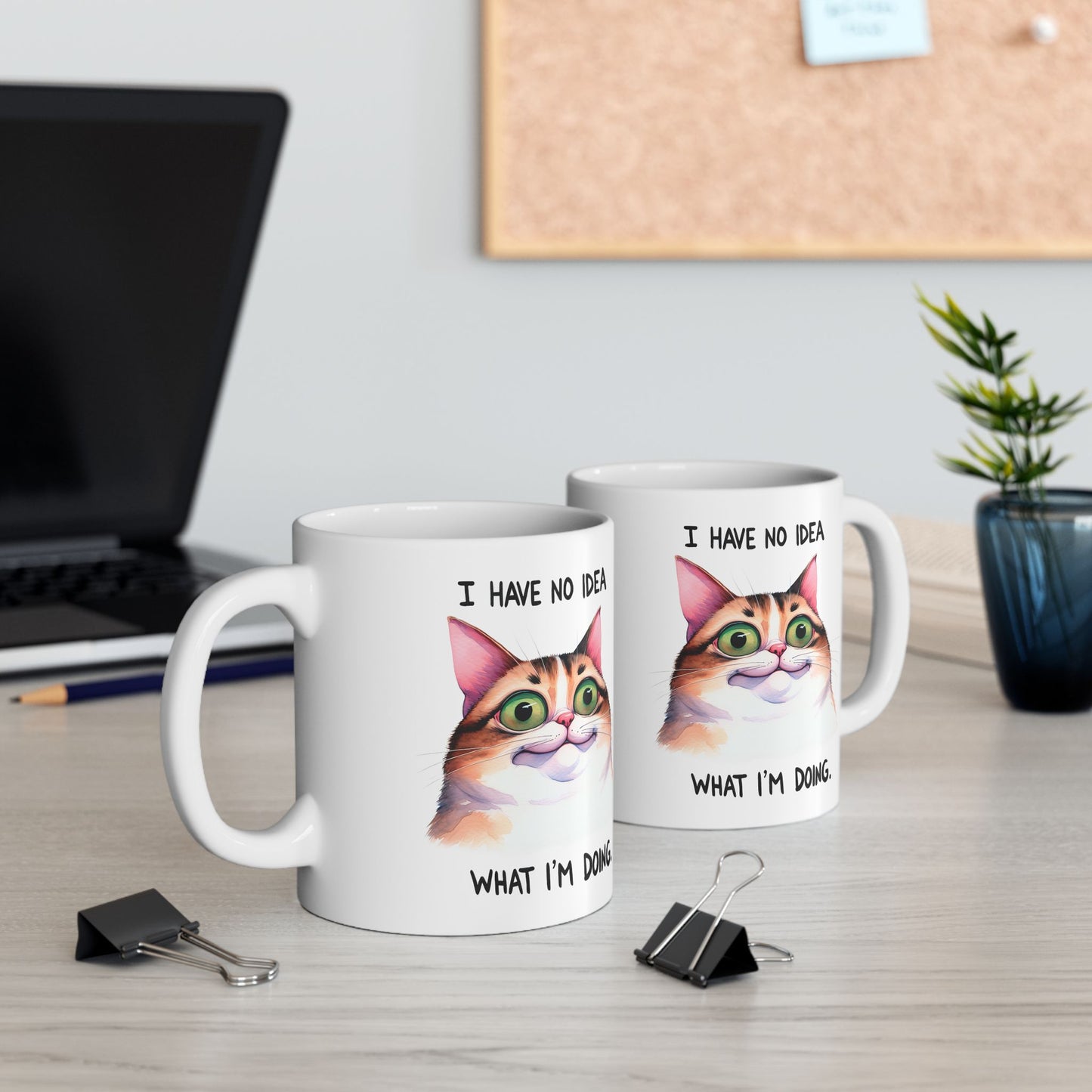 I Have No Idea What I'm Doing (Cat) Ceramic Mug, (11oz, 15oz)