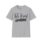 Be Kind To Yourself Adult T-shirt