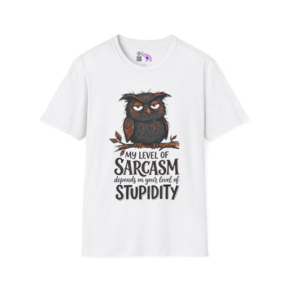 ""My Level of Sarcasm Depends on Your Level of Stupidity (Owl) Adult T-shirt