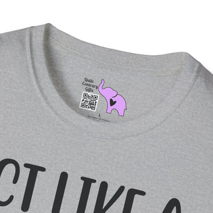 Act Like A Lady Think Like A Boss Adult T-shirt