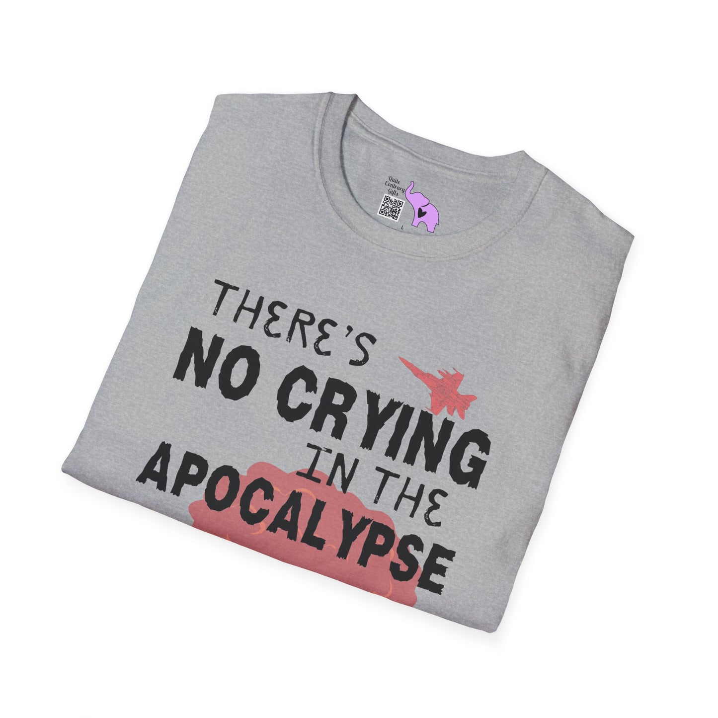 There's No Crying in the Apocalypse Adult T-shirt