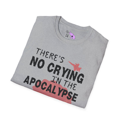 There's No Crying in the Apocalypse Adult T-shirt