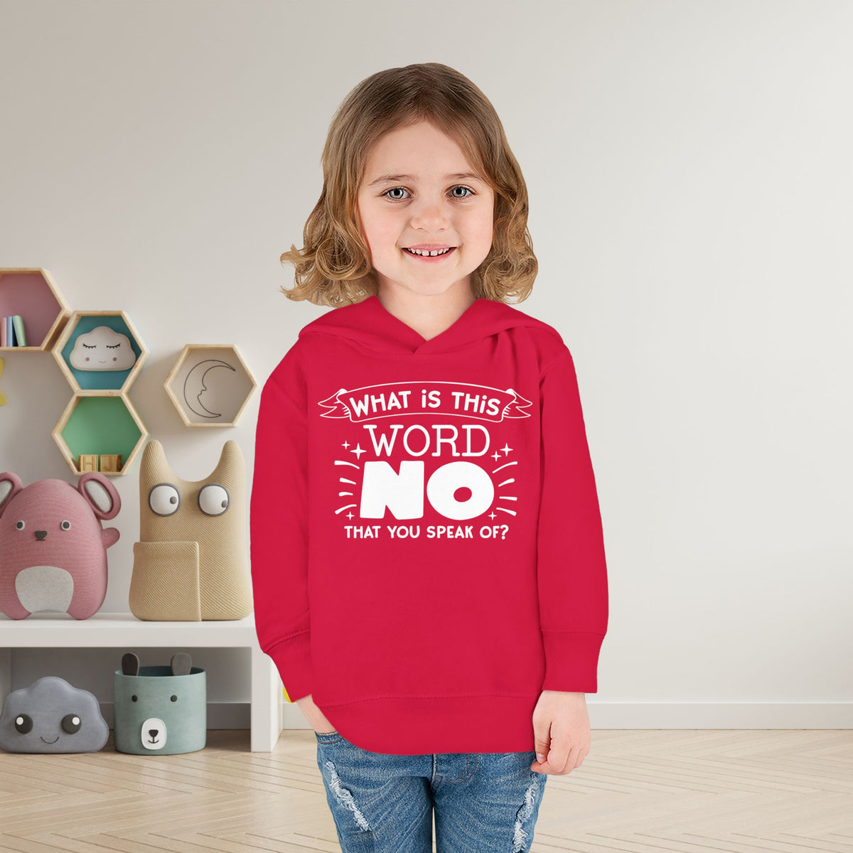 What Is This Word No That You Speak Of? Toddler Hoodie