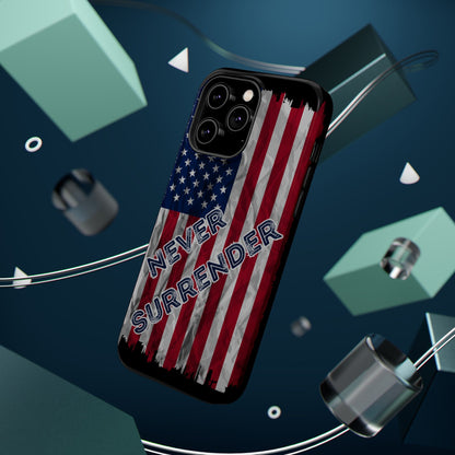 Never Surrender American Flag MagSafe® Compatible Tough Case for iPhone