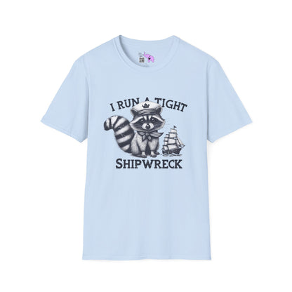 I Run A Tight Shipwreck Adult T-shirt
