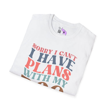 Sorry I Can't I Have Plans With My Dog Adult T-shirt