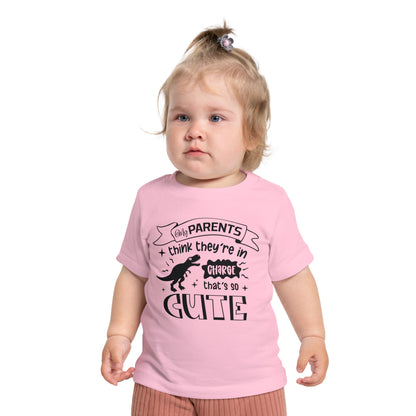 My Parents Think They're In Charge That's So Cute Infant T-Shirt
