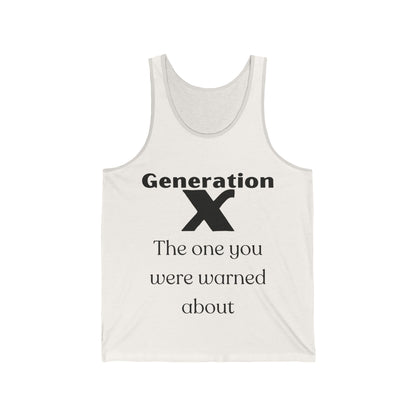 GenX The One You Were Warned About Adult Unisex Tank