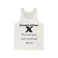 GenX The One You Were Warned About Adult Unisex Tank