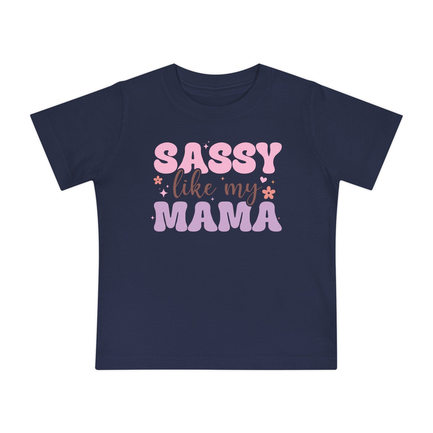 Sassy Like My Mama Infant T-Shirt