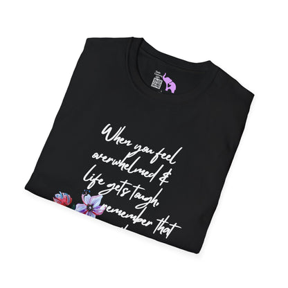 When You Feel Overwhelmed... Adult T-shirt