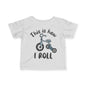 ""This Is How I Roll (Tricycle) Infant Soft T-Shirt