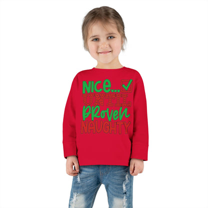 Nice Until Proven Naughty 2 Toddler Long Sleeve Tee