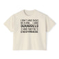 I Don't Have Ducks or A Row... Women's Boxy Tee