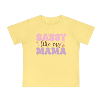 Sassy Like My Mama Infant T-Shirt