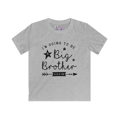 I'm Going To Be A Big Brother Again Youth Softstyle Tee