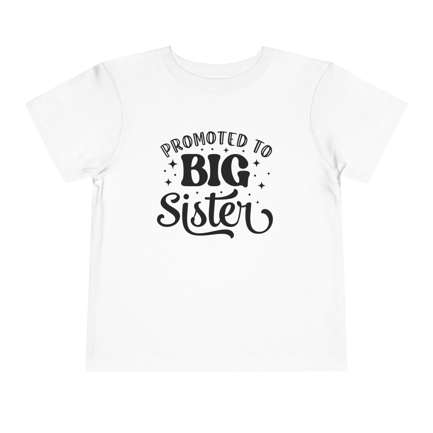 Promoted to Big Sister (Script) Toddler Tee