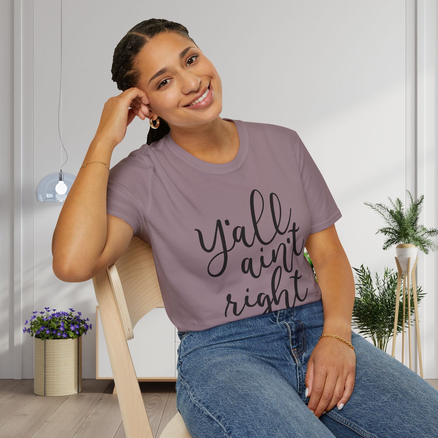 Y'all Aint Right Adult T-shirt